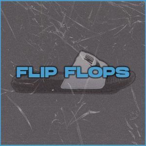 FLIP FLOPS